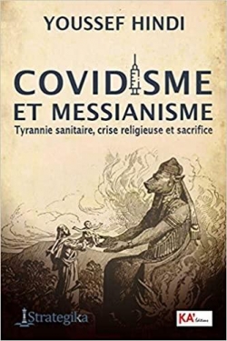 Covidisme et messianisme par Youssef Hindi