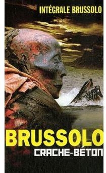 Crache Béton par Brussolo