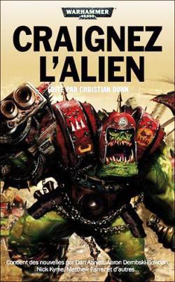 Warhammer 40.000 - Craignez l'Alien par Christian Dunn