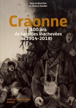 Craonne : 100 ans de batailles inacheves par Thierry Hardier