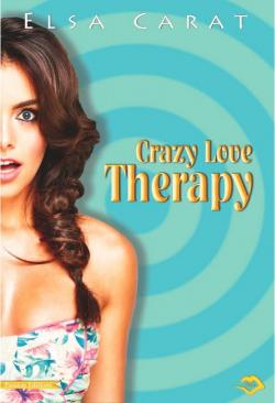 Crazy love therapy par Elsa Carat