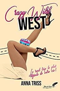 Crazy Wild West par Anna Triss