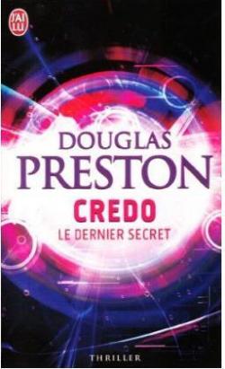 Credo : Le dernier secret par Douglas Preston