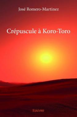 Crpuscule  Koro-Toro par Jos Romero-Martinez