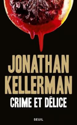 Crime et délice par Kellerman