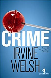 Crime par Irvine Welsh