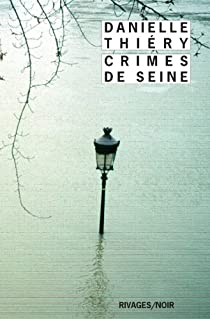 Crimes de Seine par Danielle Thiéry