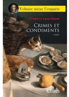 Voltaire mène l'enquête : Crimes et condiments par Lenormand