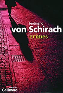 Crimes par Ferdinand von Schirach