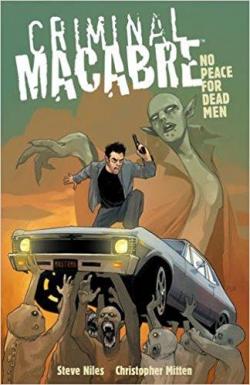Criminal Macabre : No Peace for Dead Men par Steve Niles