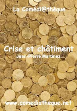 Crise et Chatiment par Jean-Pierre Martinez