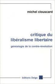 Critique du libralisme libertaire par Michel Clouscard