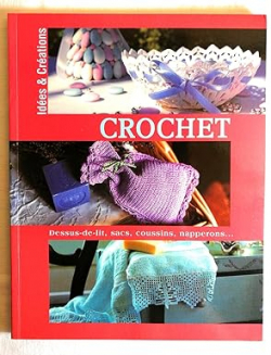 Crochet : Dessus de lit, sacs, coussins, napperons par Nadge Deschildre