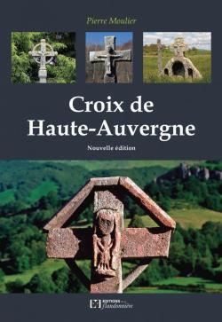 Croix de Haute-Auvergne par Pierre Moulier