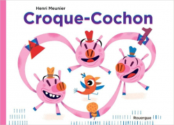 Croque-cochon par Henri Meunier