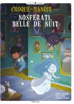 Croque-manoir, tome 2 : Nosferati, belle de nuit par Ingrid Chabbert