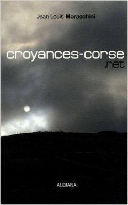 Croyances-corse.net par Jean-Louis Moracchini