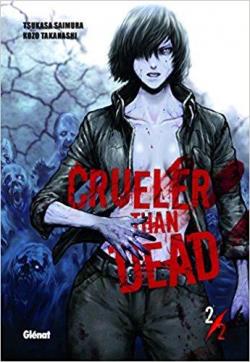 Crueler than dead, tome 2 par Tsukasa Saimura