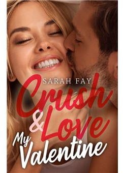 Crush & Love my Valentine par Sarah Fay
