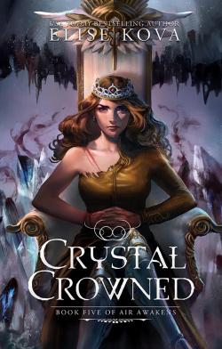 Air Awakens, tome 5 : Crystal Crowned par Elise Kova