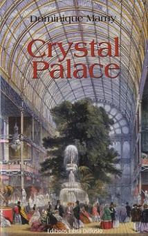 Crystal palace par Dominique Marny