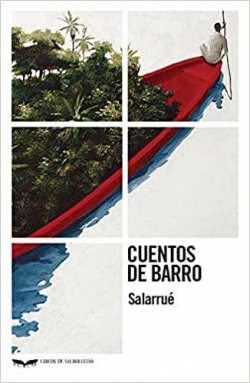 Cuentos de barro par Salvador Salazar Arru (Salarru)