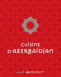 Cuisine dAzerbadjan par Leyla Rakhmanova