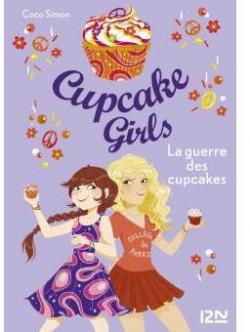 Cupcake girls, tome 9 : La guerre des cupcakes par Coco Simon