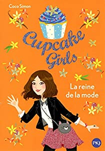 Cupcake girls, tome 2 : La reine de la mode par Coco Simon