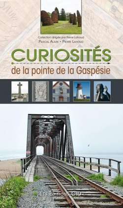 Curiosits de la pointe de la Gaspsie par Pascal Alain