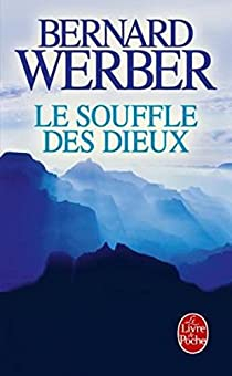 Cycle des Dieux, tome 2 : Le Souffle des dieux par Bernard Werber
