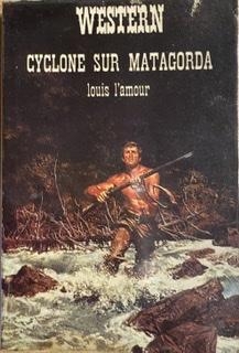 Cyclone sur Matagorda par Louis LAmour
