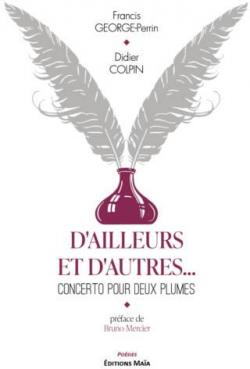 D'ailleurs et d'autres... Concerto pour deux plumes par Didier Colpin