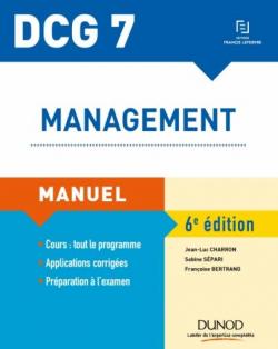 DCG 7 - Management - 6e d. - Manuel par Jean-Luc Charron