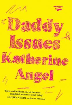 Daddy issues par Katherine Angel