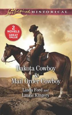 Dakota Cowboy / Mail Order Cowboy par Linda Ford