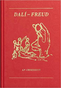 Dali - Freud. An obsession par Stella Rollig