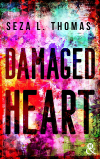 Damaged Heart par Seza L. Thomas
