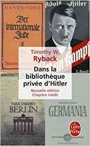 Dans la bibliothque prive d'Hitler par Thimothy W. Ryback