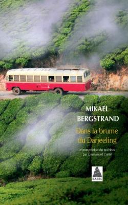 Dans la brume du Darjeeling par Mikael Bergstrand