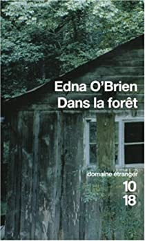 Dans la fort par Edna OBrien