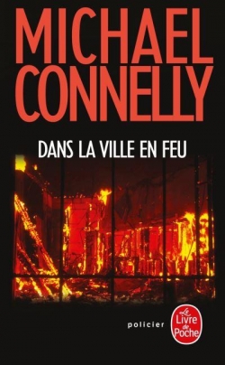 Dans la ville en feu par Michael Connelly