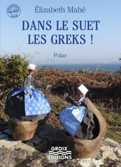 Dans le Suet les Greks ! par Elizabeth Mah