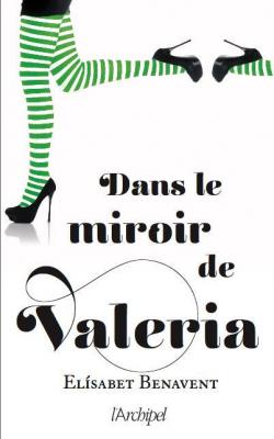Valeria, tome 2 : Dans le miroir de Valeria par Elsabet Benavent