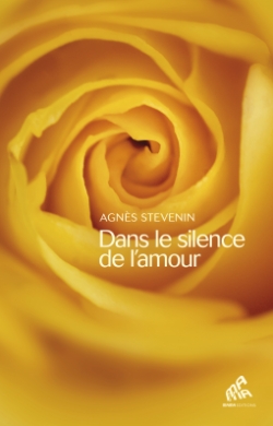 Dans le silence de l'amour par Agns Stevenin