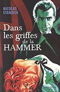 Dans les griffes de la Hammer par Nicolas Stanzick
