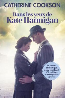 Dans les yeux de Kate Hannigan par Catherine Cookson