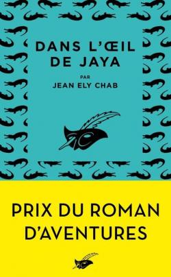 Dans l'oeil de Jaya par Jean Ely Chab