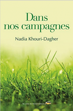 Dans nos campagnes par Nadia Khouri-Dagher