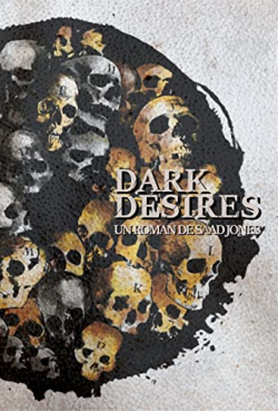 Dark Desires par Saad Jones